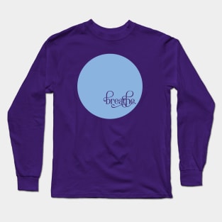 breathe Long Sleeve T-Shirt